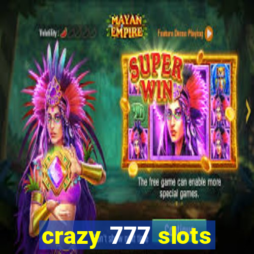 crazy 777 slots